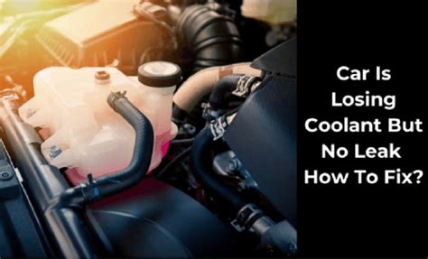 coolant loss no leak no overheating|Why Am I Losing Coolant But No Leaks: Common Causes and。